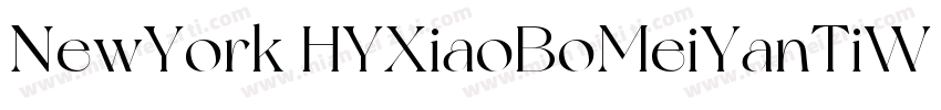 NewYork HYXiaoBoMeiYanTiW字体转换